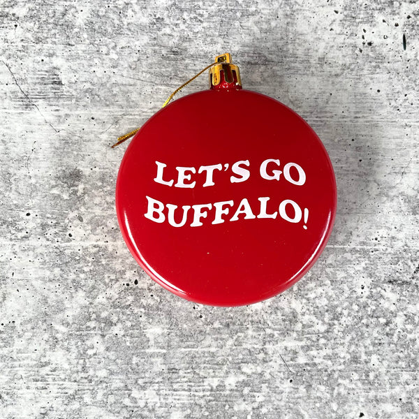 Let’s Go Buffalo Shatterproof Acrylic Ornament USA made
