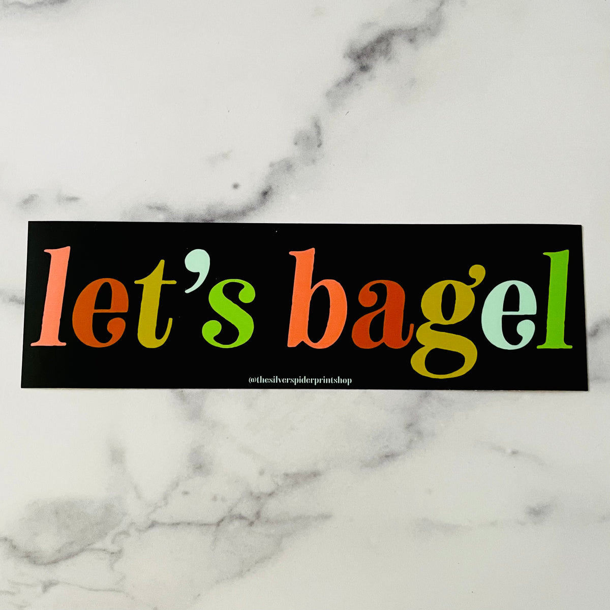 Let’s Bagel Bumper Sticker The Silver Spider