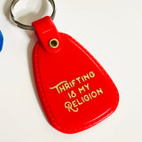 Thrifting is my Religion Plastic Saddle Keychain
