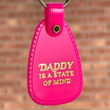 Daddy is a state of mind Saddle Keychain