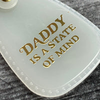 Daddy is a state of mind Saddle Keychain