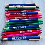 In butter we trust Bic Clic Stic Pen
