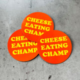 Cheese eating champ Magnet