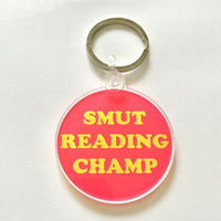 Smut reading champ Acrylic Keychain