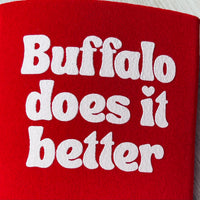 Buffalo does it better Beer Can Cooler coolie