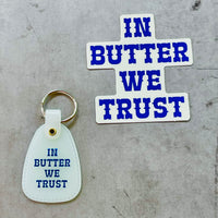 In butter we trust Saddle keychain