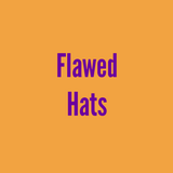 Flawed Hats