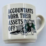 Vintage Accountants work their Assets off Mug