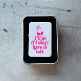 I’ll go if I don’t have to talk Lighter // ships empty