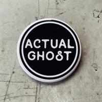 Actual ghost Pinback Button 2.25”