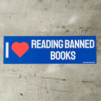 I love reading banned books Bumper Sticker