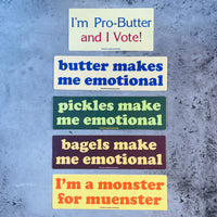 Butter Makes me Emotional Bumper Sticker