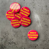 Smut Reading Champ Pinback Button 2.25”