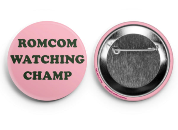 Romcom watching Champ Pinback Button 2.25”