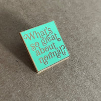 What’s so Great About Normal Roswell Enamel Pin
