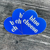 Blue cheese 3” Sticker