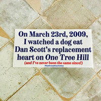 Dan Scott’s Heart Bumper Sticker