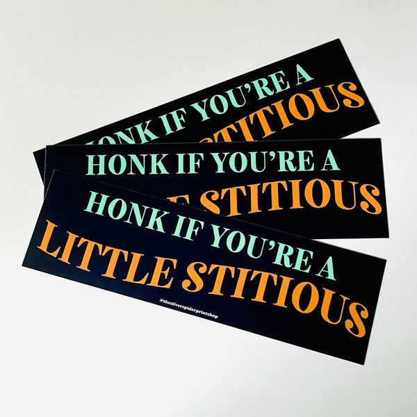 Honk if you’re a little stitious Bumper Sticker