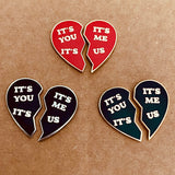 It’s You It’s Me It’s Us Pin Set