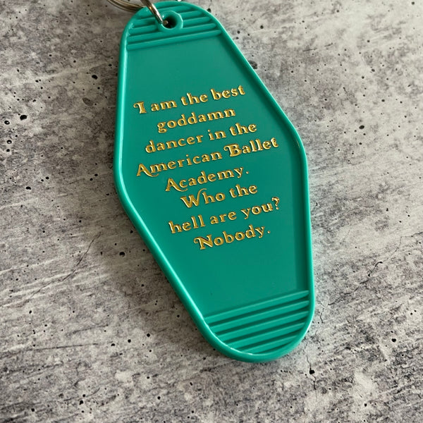 Best goddamn dancer Center Stage hotel Motel Keychain