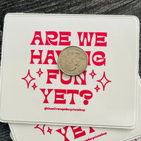 Are we having fun yet? Vaccine Card Holder