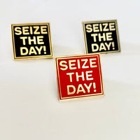 Seize the Day Enamel Pin