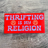 Thrifting is my Religion Bumper Sticker