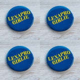 Lexapro Girlie Pinback Button 2.25”