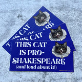This Cat is Pro Shakespeare Bumper Sticker
