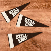 Still emo Small Mini Pennant - USA made