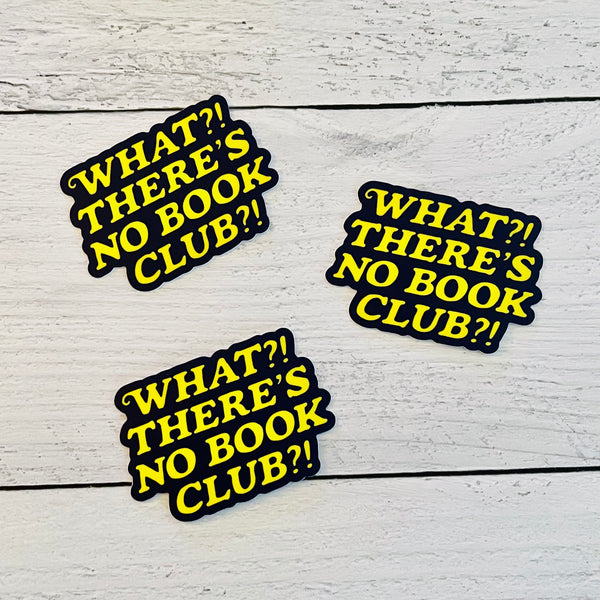 What? There’s no book club?! Sticker