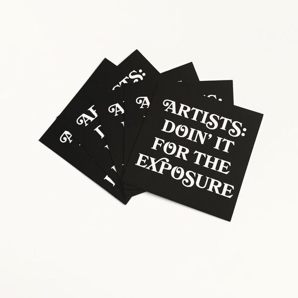 Artists Doin’ it for the Exposure Thin Magnet