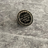 Unholy Mess of a Girl Enamel Pin