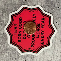 I was Born Good Sticker To Kill a Mockingbird