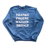 Thanks Phoebe Waller Bridge Sweatshirt