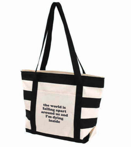 World is Falling Apart Around Us Striped Canvas Tote