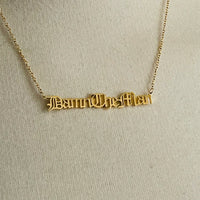Damn the Man Necklace
