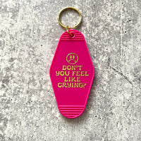 Don’t you feel like crying hotel Motel Keychain
