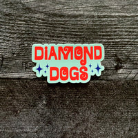 Diamond Dogs Sticker