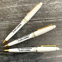 My Small Business is not a Hobby Pen Set