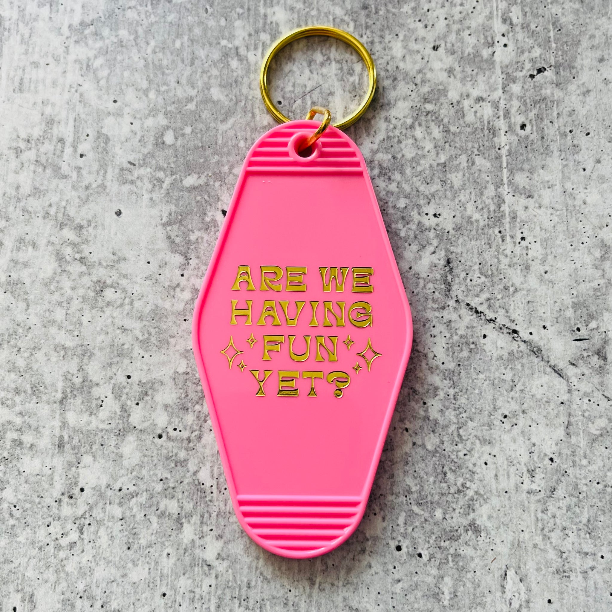 Are we having fun yet hotel Motel Keychain – The Silver Spider