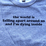 World is Falling Apart Sweatshirt