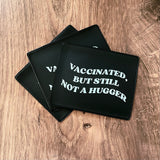 Vaccinated, but still not a hugger Vaccine Card Holder