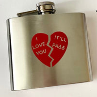 FLAWED I Love You It’ll Pass Flask