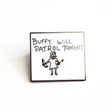 Buffy  Enamel Pins