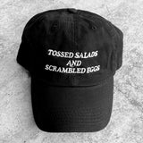 Tossed Salads and Scrambled Eggs Dad Hat