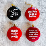 Hell is other people Shatterproof Acrylic Ornament USA made