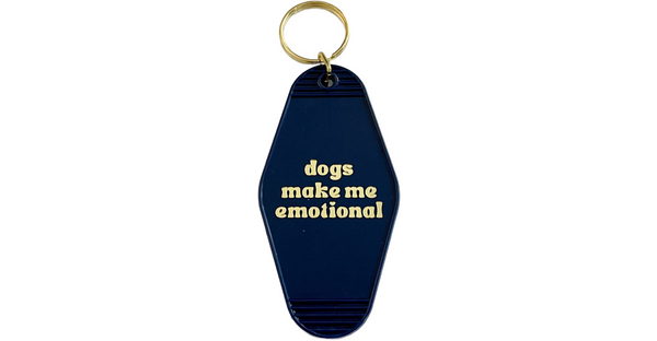 Dogs make me emotional hotel Motel Keychain