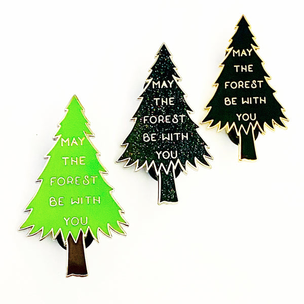 May the Forest Be with You Large Enamel Pin