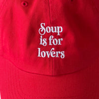 Soup is for Lovers red Dad Hat